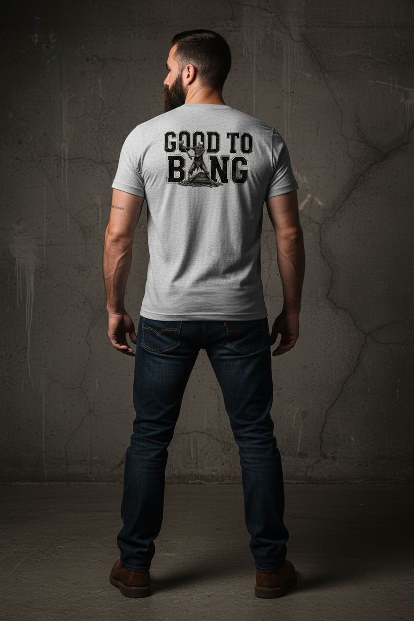 The Good To Bang Tee
