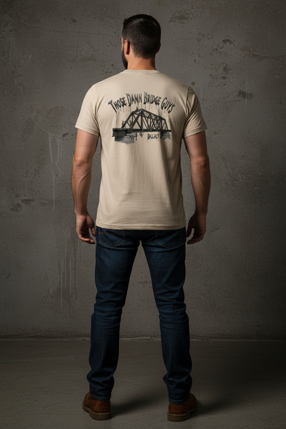 Those Damn Bridge Guys Tee - Sand Back